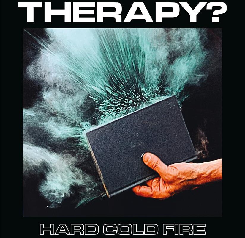 Noord-Ierse rockband Therapy? kondigt nieuw studioalbum 'Hard Cold Fire' aan (release datum: vrijdag 5 mei 2023)