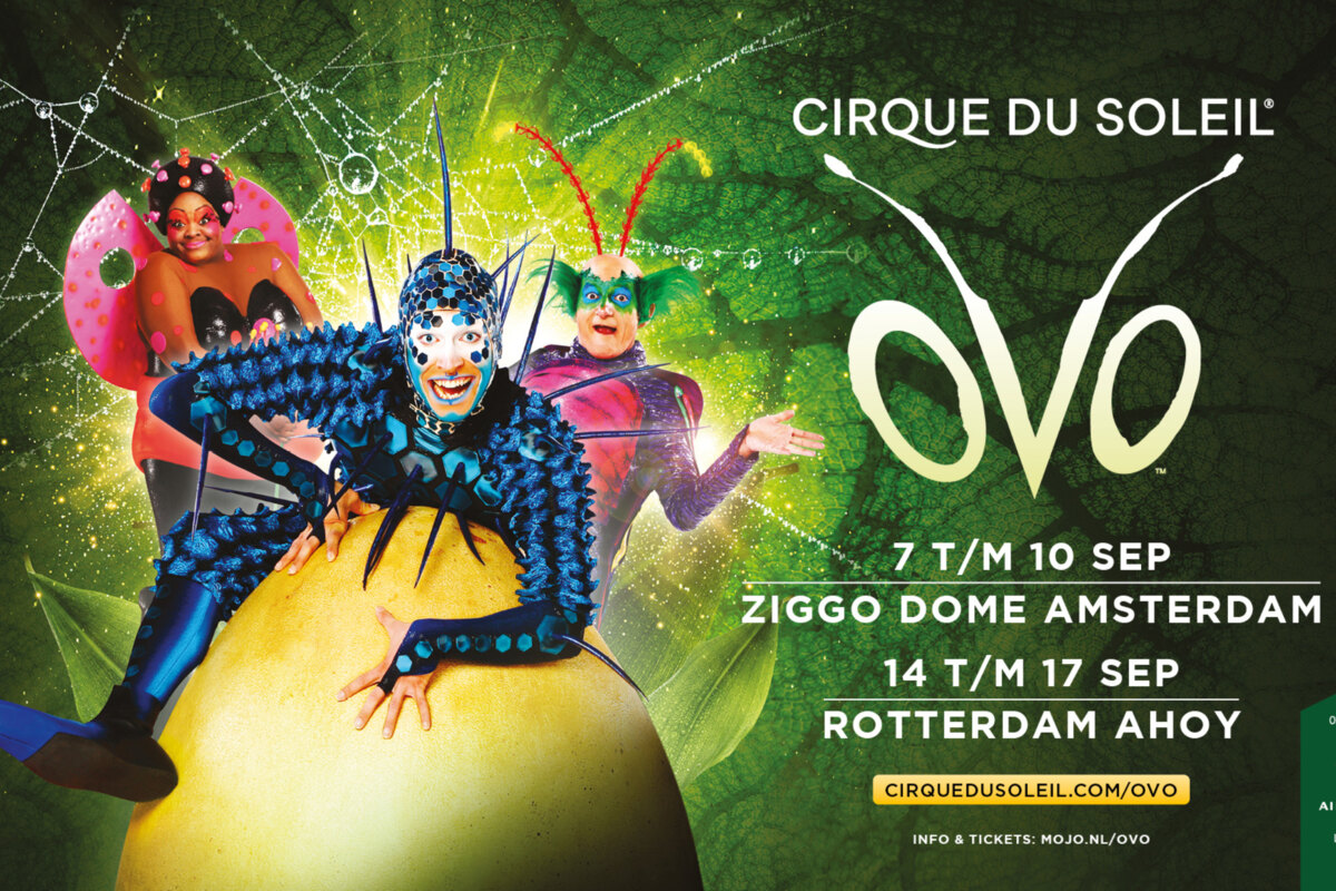 Cirque du Soleil's OVO komt voor het eerst naar Nederland: Amsterdam én Rotterdam