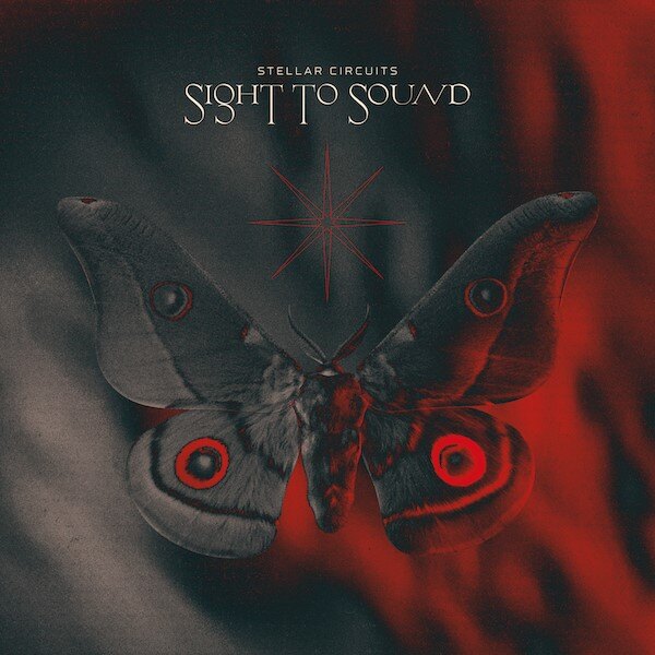 Prog-Metal Virtuosos Stellar Circuits  To Release New Album, "Sight To Sound," On June 9th Via Nuclear Blast