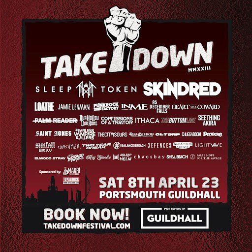 Takedown Festival— Completes Line-Up + Announces Set Times || 8 April @ Portsmouth Guildhall