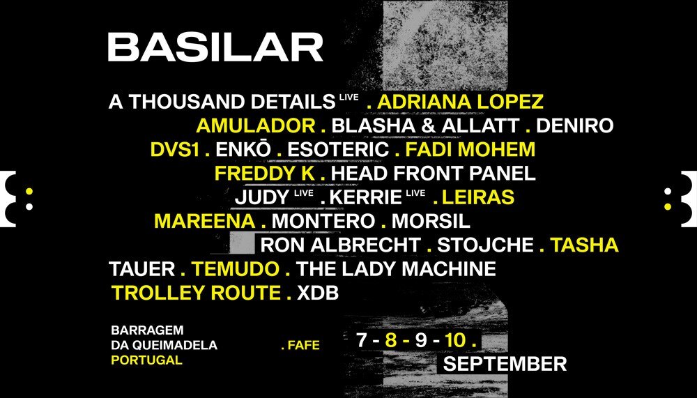Basilar Festival - September 7th to 10th - Barragem da Queimadela, Fafe, Portugal