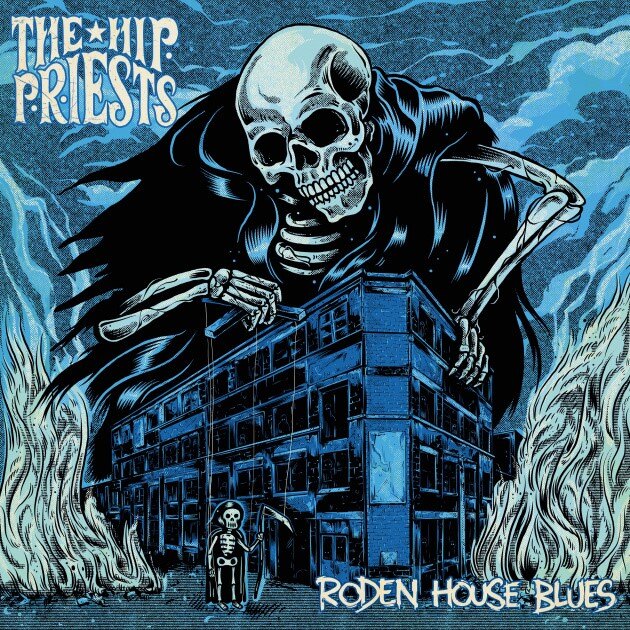 The Hip Preists release new album "Roden House Blues" via The Sign Records!