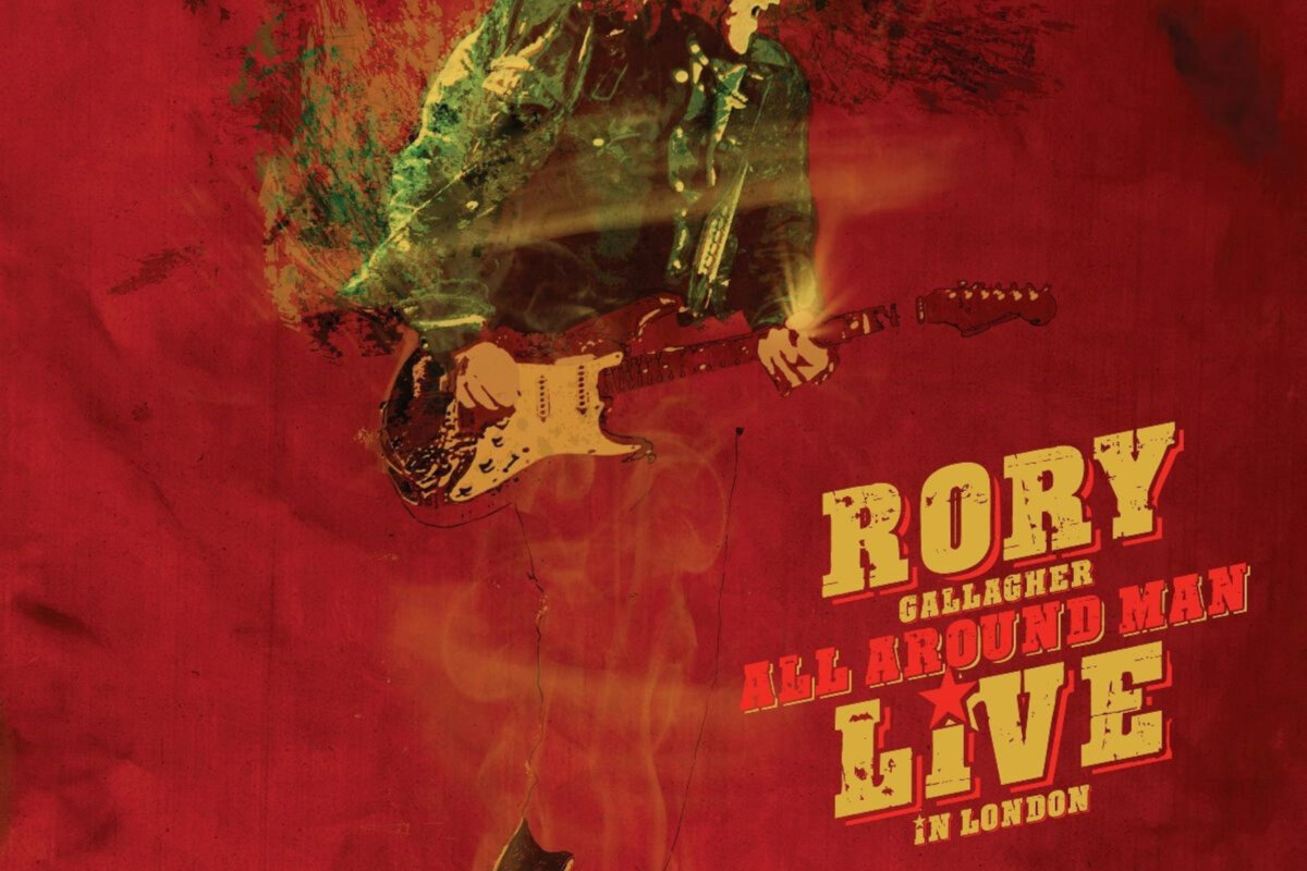 Rory Gallagher new album 'All Around Man - Live In London’ just announced
