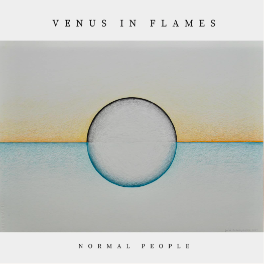 Venus In Flames stelt nieuwe single Normal People voor