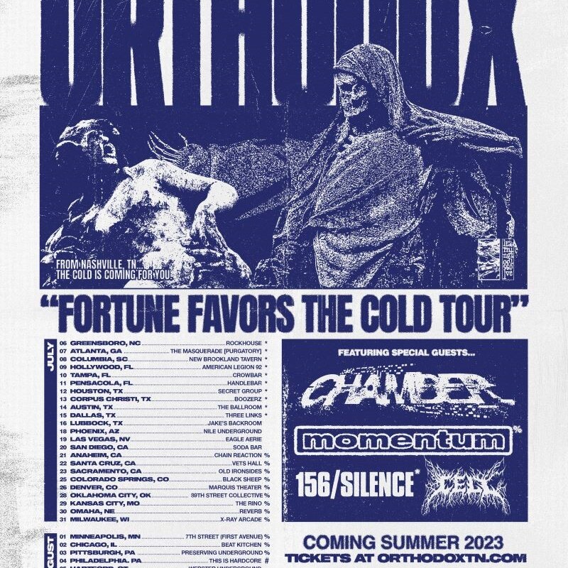 Orthodox  Announces Summer “Fortune Favors The Cold Tour”