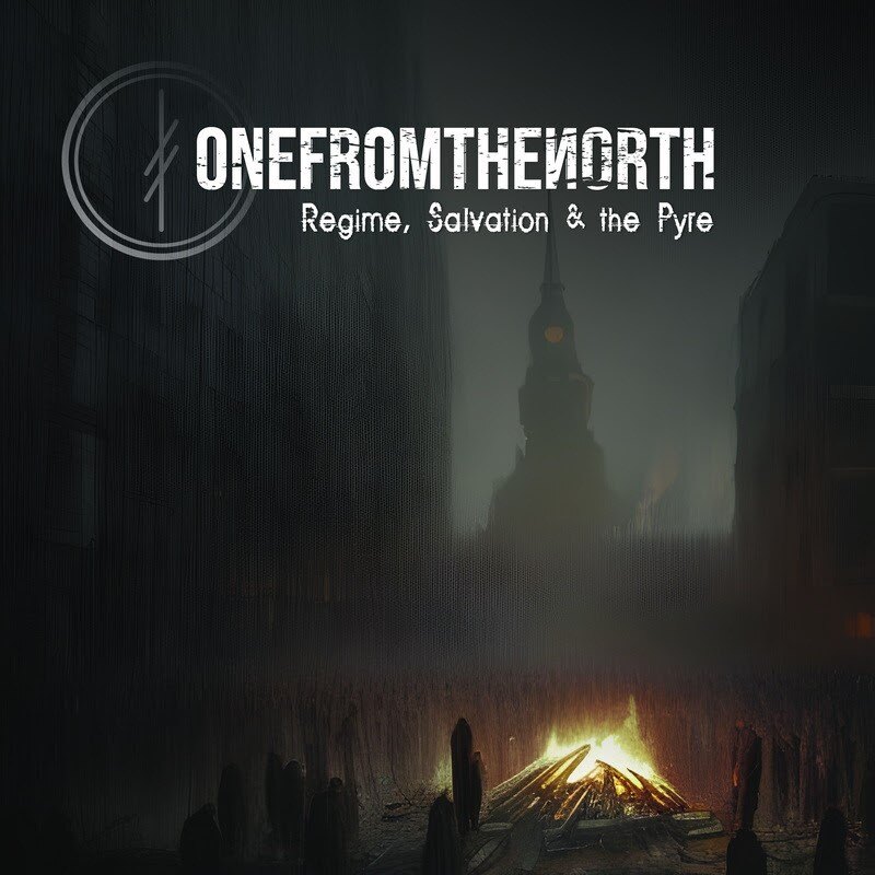 OneFromTheNorth (Fin) - Regime, Salvation & The Pyre @ Industrial / Alternative Metal