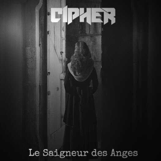 Unleashing Darkness: Cipher's New Single 'Le Saigneur Des Anges' Reshapes Metal Narrative