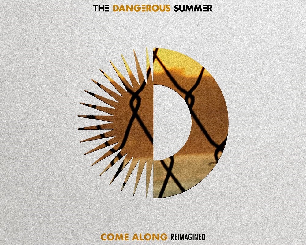 The Dangerous Summer “Come Along (Reimagined)” / Listen and Watch the Visualizer
