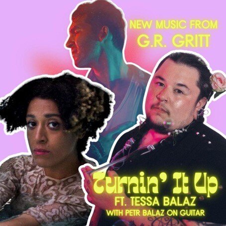G.R. Gritt Announces 'Prisms' - An Album of Queer Love Songs | Shares "Turnin' It Up Ft. Tessa Balaz"