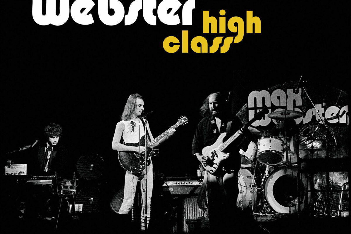 Toronto Music Historian Bob Wegner Chronicles The Untold Story Of Max Webster in New Book "High Class"