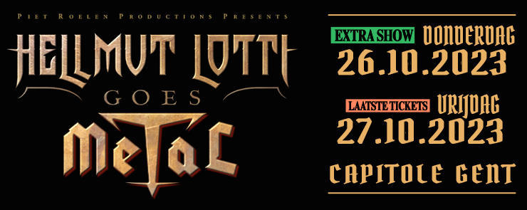 Hellmut Lotti Goes Metal komt met extra Capitole Gent concert 