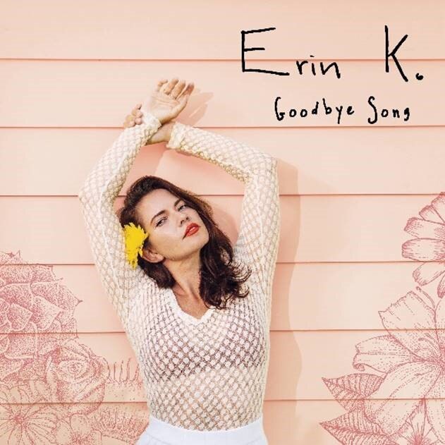 Erin K releases cathartic new single 'Goodbye Song'