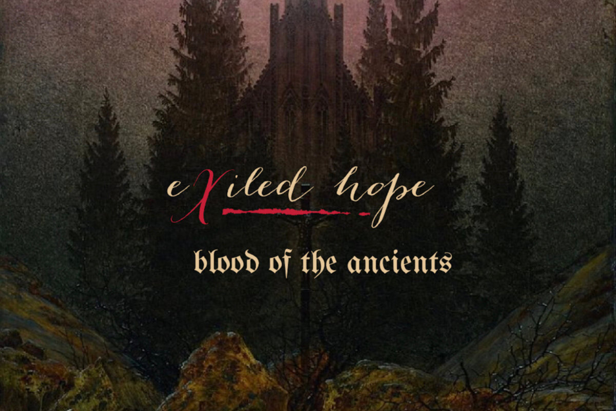 EXILED HOPE Release "Blood Of The Ancients" Single