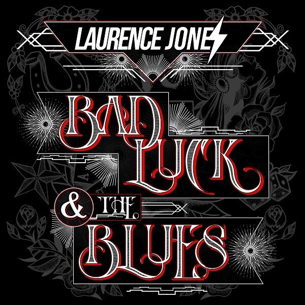 Laurence Jones Releases New Single And Video "You're Not Alone" From New Album 'Bad Luck & The Blues' Out August 25th