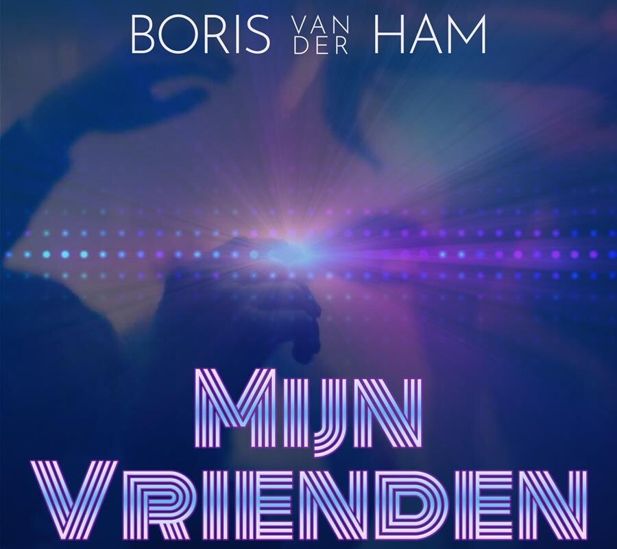 Nieuwe single: Boris van der Ham - Mijn Vrienden