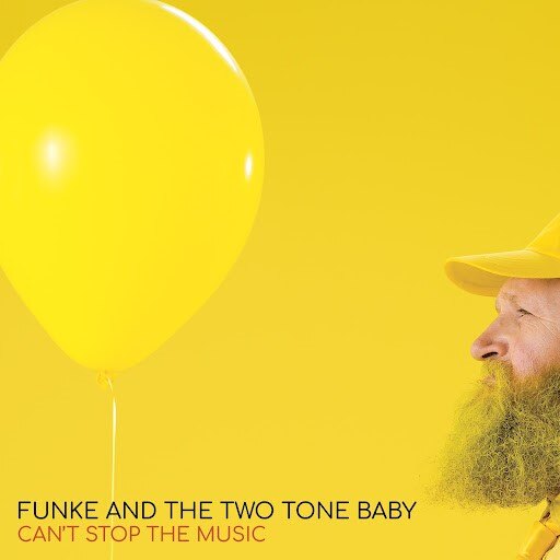 Funke And the Two Tone Baby Reveals "Can't Stop The Music" || + Announces 'Reacclimate' Album - 20 Oct
