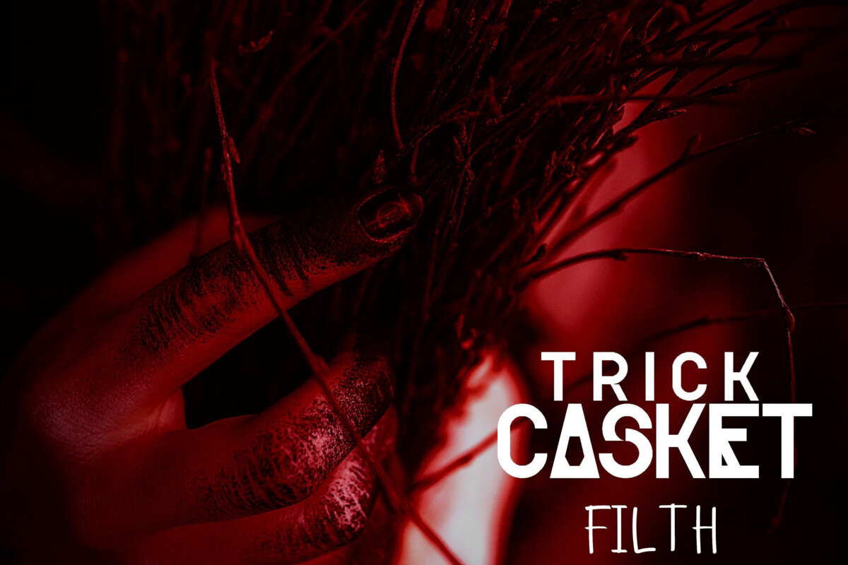 Toronto'sTrick Casket’s Industrial Metal Single “Filth” Is A Brutal And Beautiful Banger