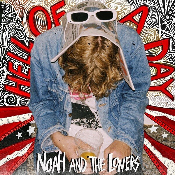 Noah And The Loners Release New Track ‘Hell Of A Day’ Out Now On Marshall Records