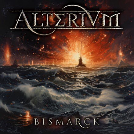 Alterium Unleashes Cover Version Of Sabaton  Anthem "Bismarck"!