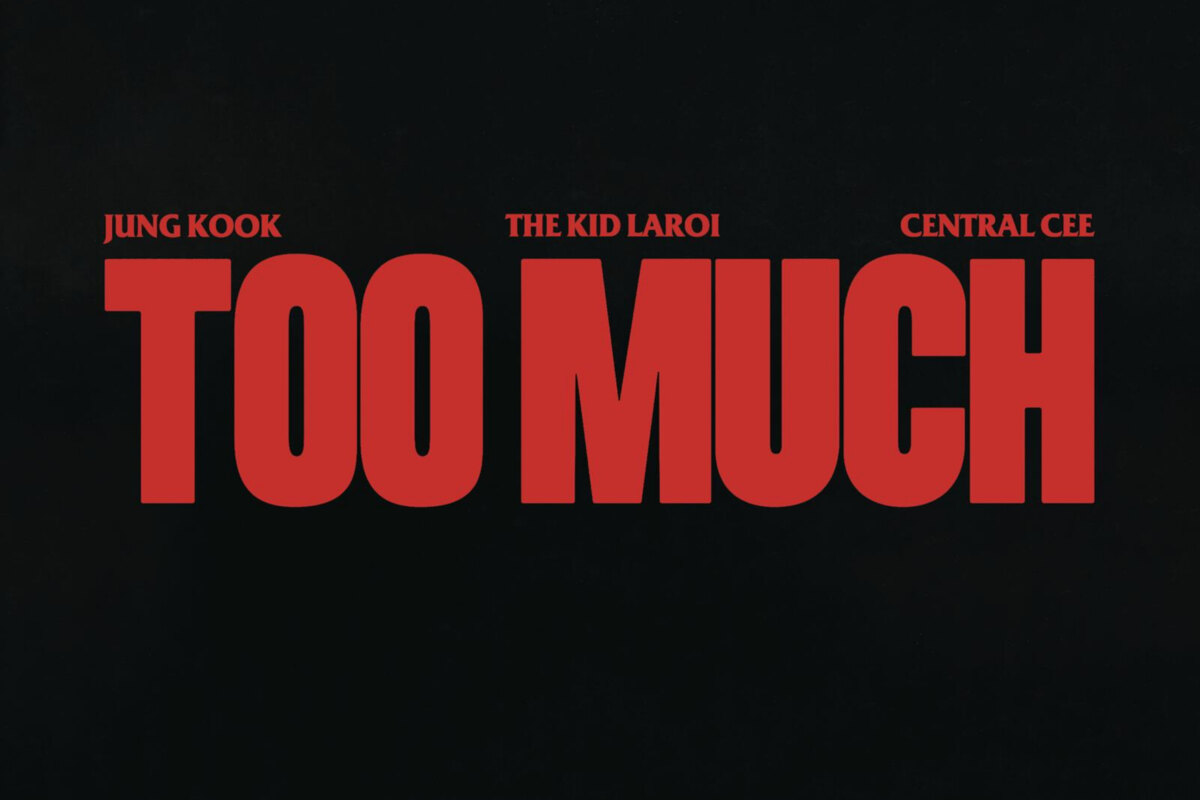 The Kid LAROI, Jung Kook & Central Cee - "TOO MUCH"