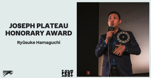 Japanse filmmaker Ryûsuke Hamaguchi ontvangt Joseph Plateau Honorary Award op 50ste editie Film Fest Gent