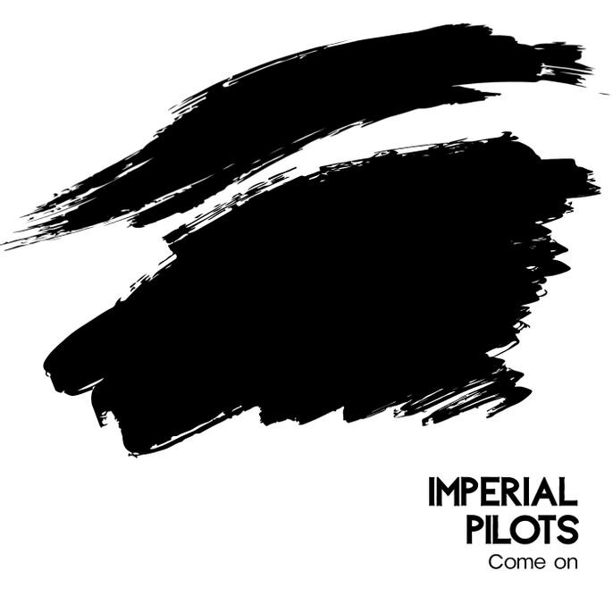 Alternative rock outfit Imperial Pilots releases new single “Come on”