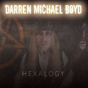 Darren Michael Boyd (Can) - Hexalogy @ Hard Rock