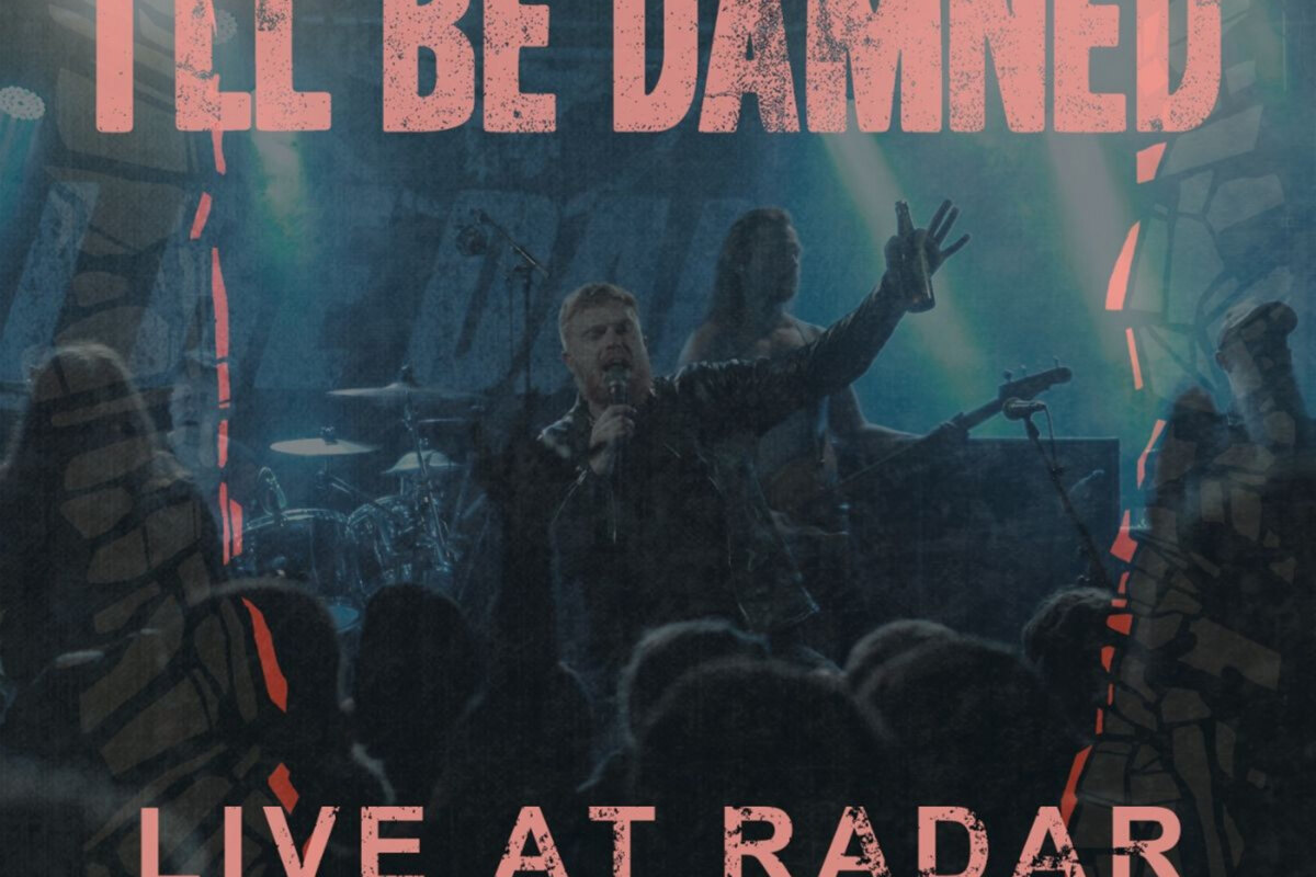 I Ll Be Damned release "Live At Radar" today