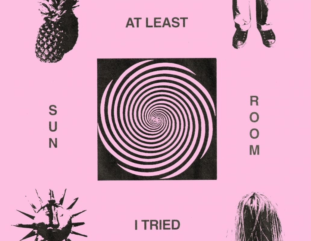 Sun Room releases their devil-may-care new EP 'At Least I Tried'