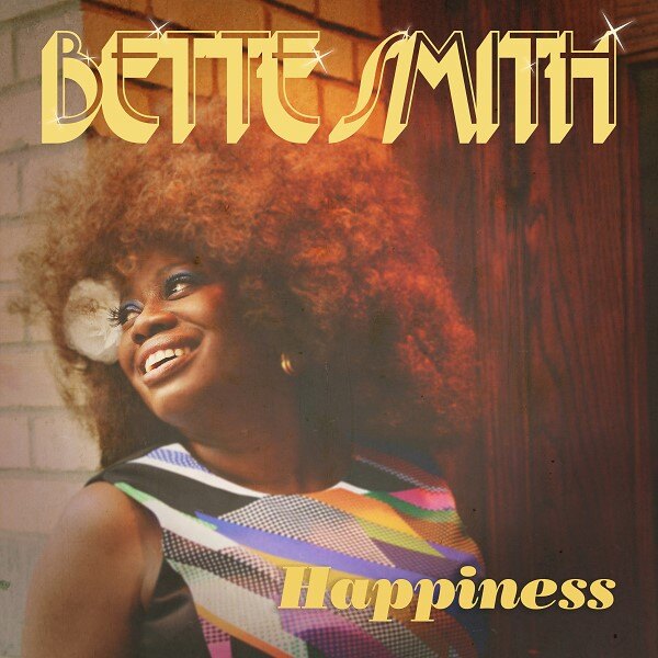 Bette Smith Announces New Single ‘Happiness’