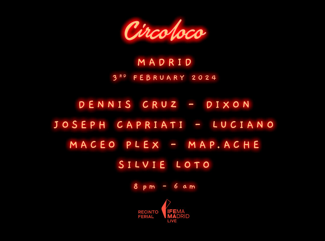 CircoLoco Unveils Full Line-Up for its Return to Madrid