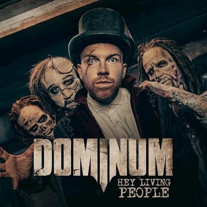 Dominum - Debut Album "Hey Living People" out now!