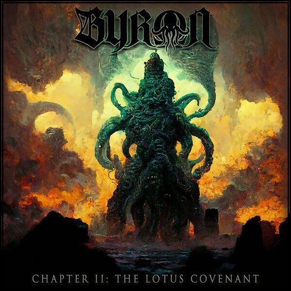 Byron - Chapter II: The Lotus Covenant @ Occult Heavy Metal