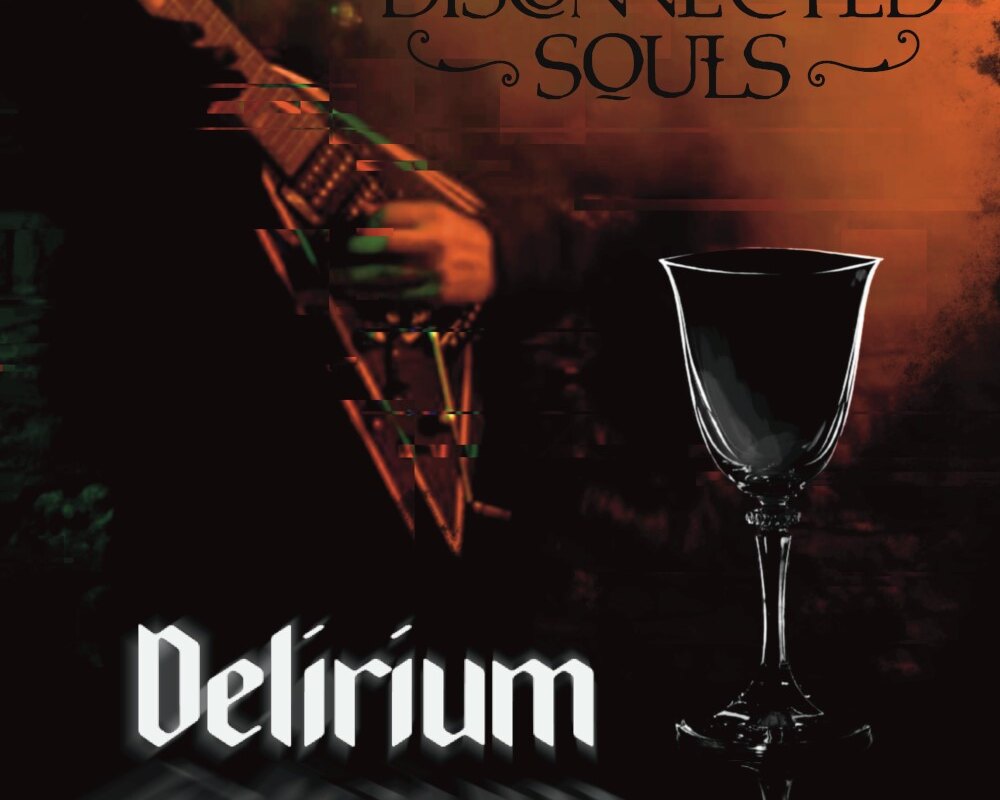 Disconnected Souls Release "Delirium"