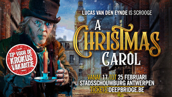 ‘A Christmas Carol' met weergaloze  Lucas Van den Eynde keert in krokusvakantie terug naar Stadsschouwburg Antwerpen
