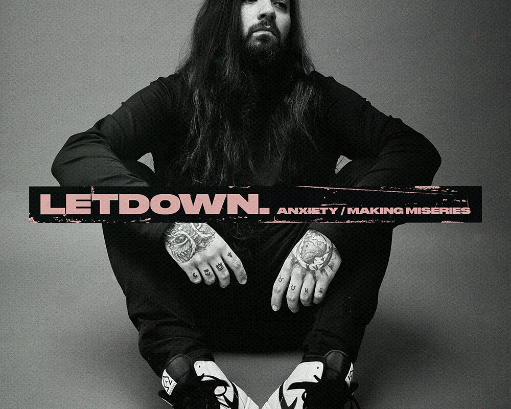 Letdown Releases New Double Single “Anxiety/Making Miseries” Via Big Loud Rock; “Anxiety” To Be Featured On MTV’s "The Challenge" January 10