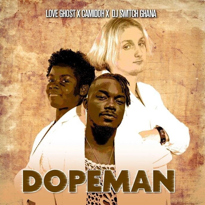 Love Ghost collaborates with Afrobeat Star Camidoh & DJ Switch on new song ‘Dopeman’