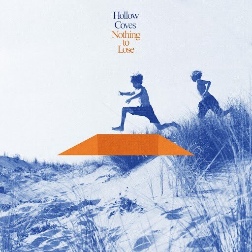 Hollow Coves— First album for 5 years: 'Nothing To Lose' - out 1 Mar