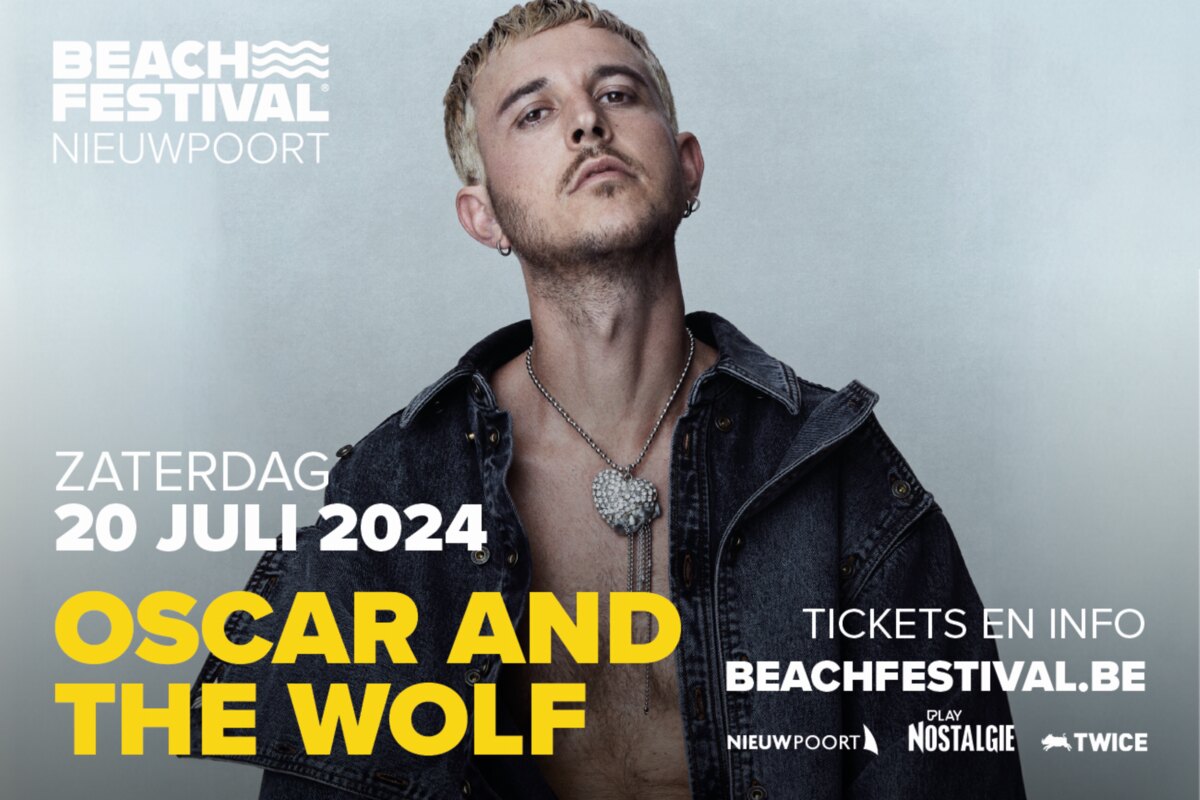 Oscar and the Wolf naast Sting en Clouseau headliner op Beach Festival Nieuwpoort