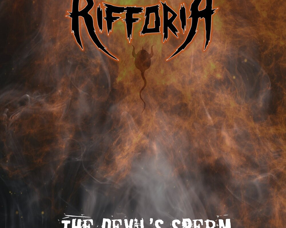 Rifforia release new single and video "The Devil's Sperm"