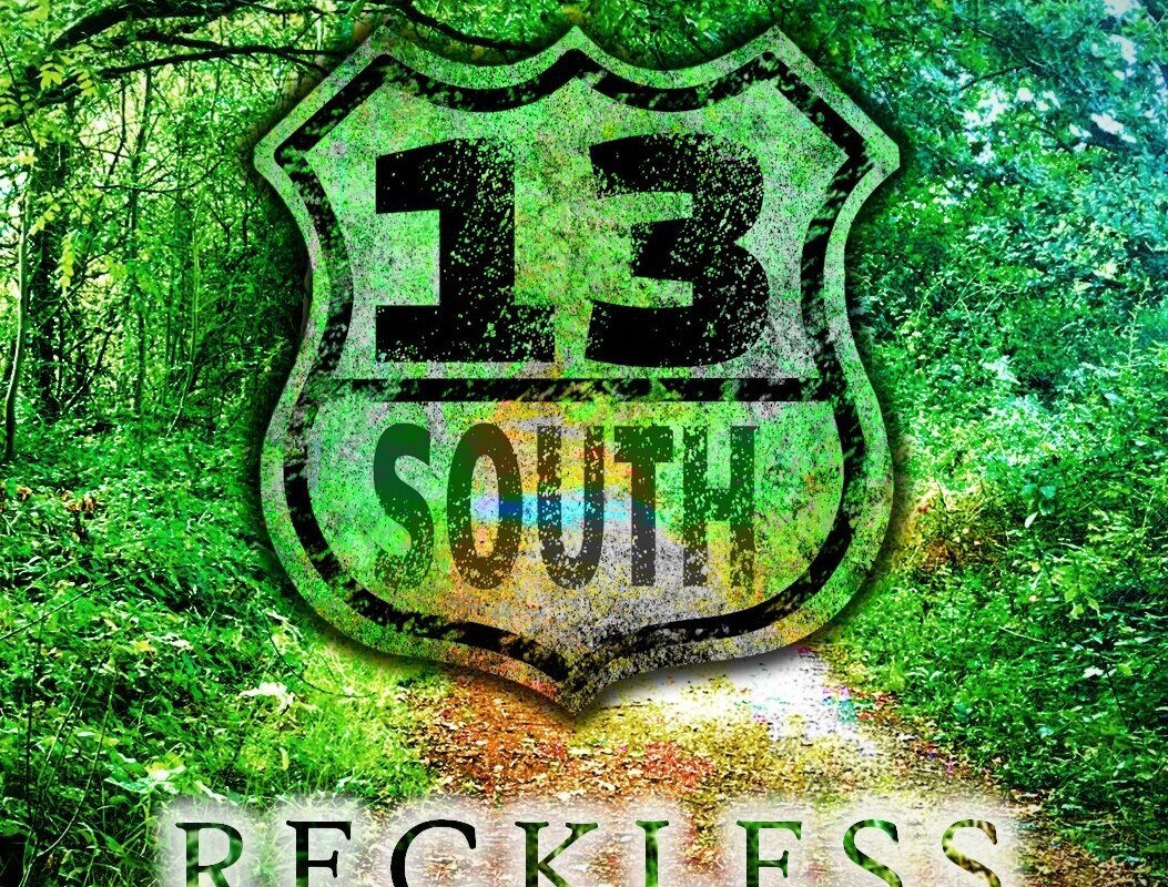 Southern Rockers 13South Drop New Single “Reckless” via G4L Records!