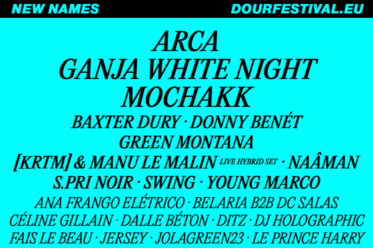 DOUR Festival: Arca & 29 andere nieuwe namen!