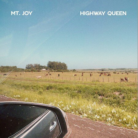 Mt. Joy shares their most personal song to date,  “Highway Queen”, 
