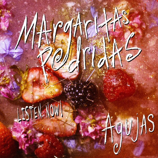 Margaritas Podridas Unveil Angsty New Song "Agujas"