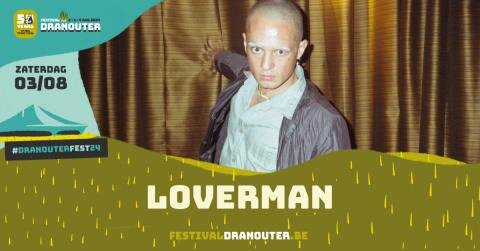 Festival Dranouter: Loverman net bevestigd