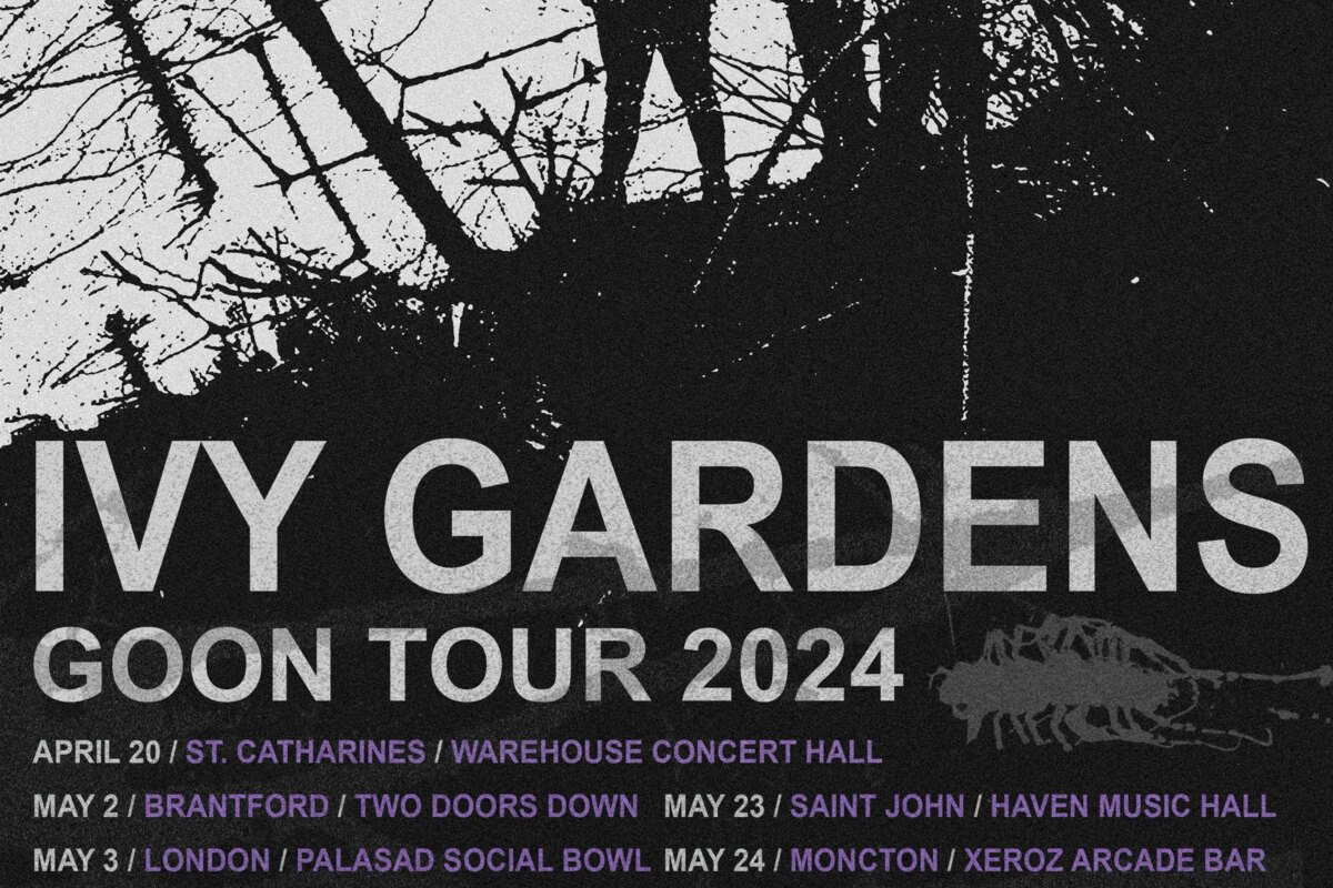 Ivy Gardens Announces Eastern Canada GOON Tour (ON, QC, NB, NS, PEI) + New Music Video “Boner” Is The First Look At Their New Album “Goon” Out April 2024