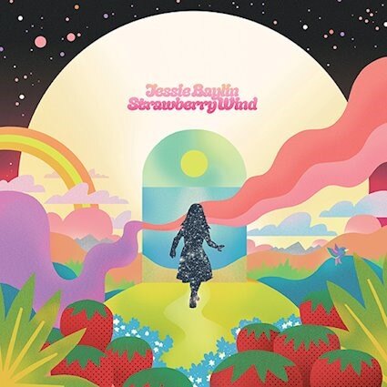 Jessie Baylin - "Strawberry Wind" Deluxe Edition - May 10, 2024