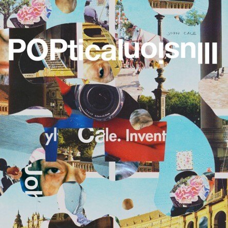 John Cale announces new album, POPtical Illusion, out June 14th