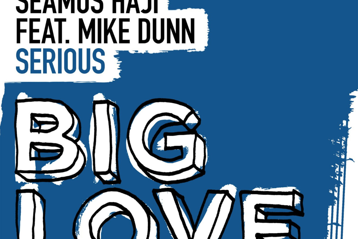 Seamus Haji and  legendary Chicago house producer and vocalist Mike Dunn team up for the funk and groove-laden ‘Serious.’ 