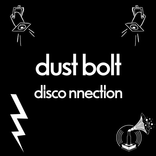 DUST BOLT launches exclusive unplugged version of "Disco Nnection